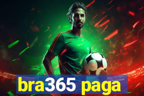 bra365 paga